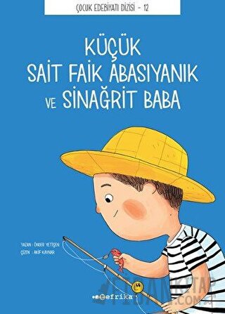 Küçük Sait Faik Abasıyanık ve Sinağrit Baba