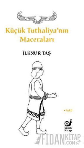 Küçük Tuthaliya’nın Maceraları