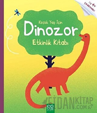Küçük Yaş İçin Dinozor Etkinlik Kitabı Rebecca Gilpin