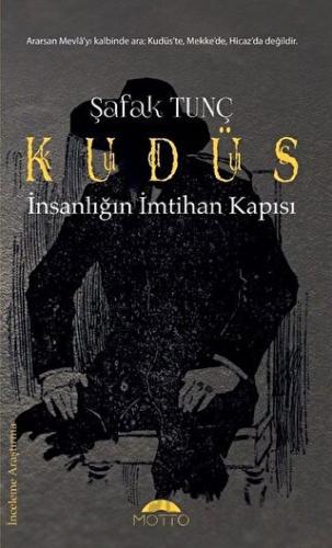 Kudüs - İnsanlığın İmtihan Kapısı