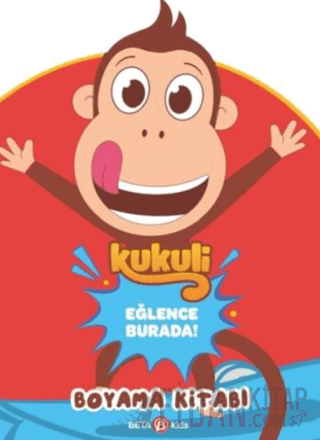 Kukuli Eğlence Burada! Boyama Kitabı