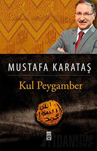Kul Peygamber Mustafa Karataş