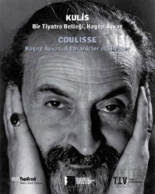 Kulis: Bir Tiyatro Belleği Hagop Ayvaz Fisun Yalçınkaya