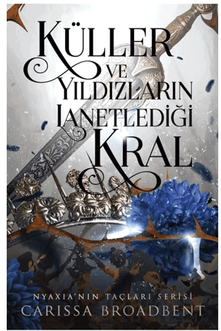 Küller ve Yıldızların Lanetlediği Kral (Ciltli)