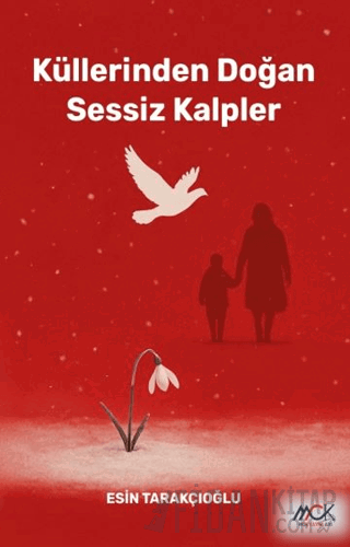 Küllerinden Doğan Sessiz Kalpler