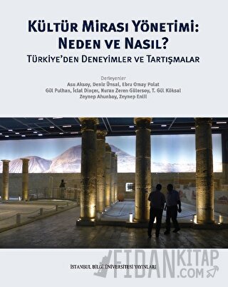 Kültür Mirası Yönetimi: Neden ve Nasıl?