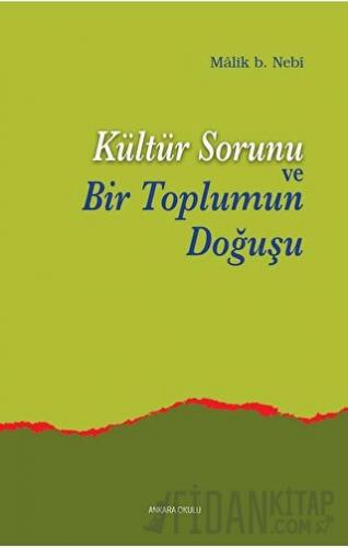 Kültür Sorunu ve Bir Toplumun Doğuşu