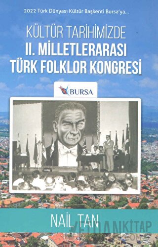 Kültür Tarihimizde II. Milletlerarası Türk Folklor Kongresi