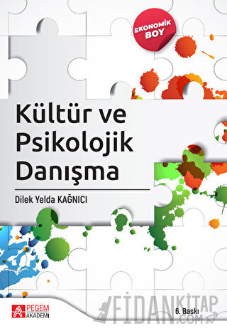 Kültür ve Psikolojik Danışma (Ekonomik Boy) Dilek Yelda Kağnıcı