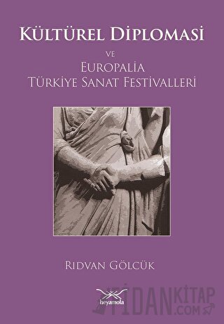 Kültürel Diplomasi ve Europalia Türkiye Sanat Festivalleri