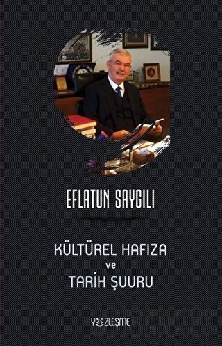 Kültürel Hafıza ve Tarih Şuuru