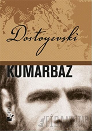 Kumarbaz (Ciltli) Fyodor Mihayloviç Dostoyevski