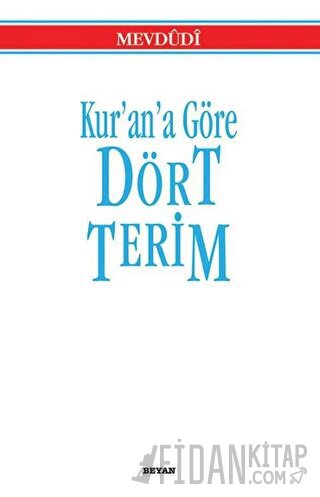 Kur’an’a Göre Dört Terim