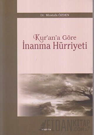Kur’an’a Göre İnanma Hürriyeti