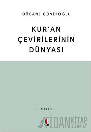 Kur’an Çevirilerinin Dünyası
