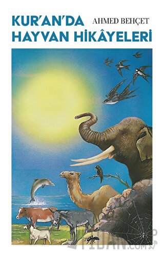 Kur’an’da Hayvan Hikayeleri