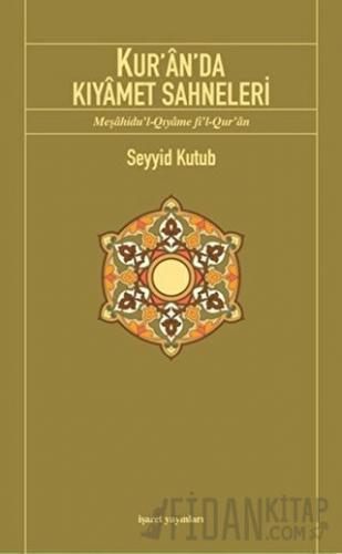 Kur’an’da Kıyamet Sahneleri