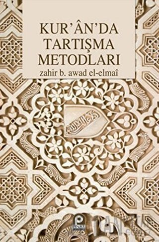 Kur’an’da Tartışma Metodları Zahir Bin Awad el-Elmai