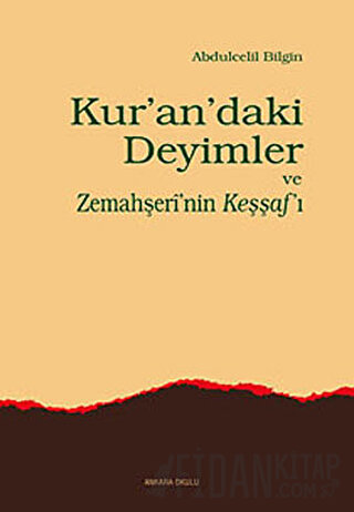 Kur’an’daki Deyimler ve Zemahşeri’nin Keşşaf’ı