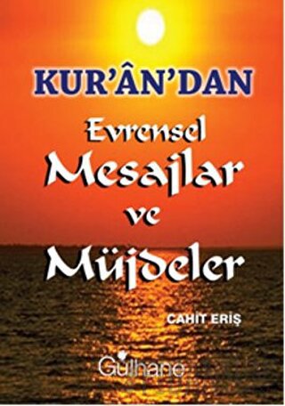 Kur’an’dan Evrensel Mesajlar ve Müjdeler