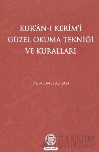 Kur’an-ı Kerim’i Güzel Okuma Tekniği ve Kuralları
