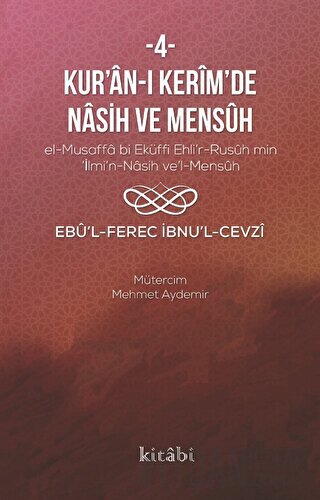 Kur’an-ı Kerim’in Nasih Ve Mensüh - 4 Ebu’l-Ferec İbnu’l-Cevzi