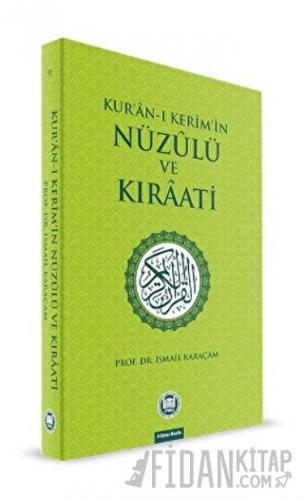 Kur’an-ı Kerim’in Nüzulü ve Kıraati