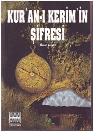 Kur’an-ı Kerim’in Şifresi Ömer Çelakıl