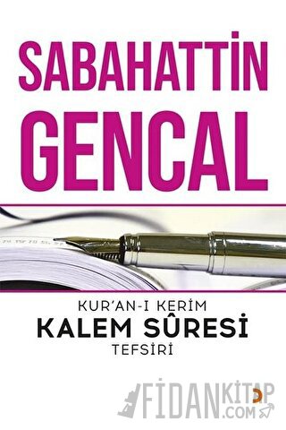 Kur’an-ı Kerim Kalem Süresi Tefsiri Sabahattin Gencal