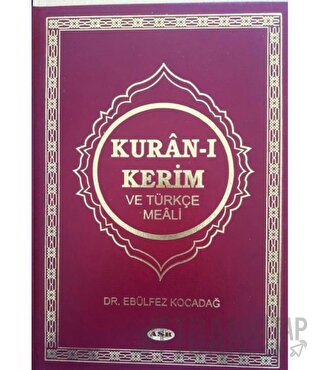 Kur’an-ı Kerim ve Türkçe Meali (Ciltli)
