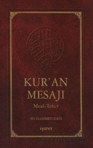Kur’an Mesajı Meal-Tefsir (Orta Boy 2. Hamur) (Ciltli) Muhammed Esed