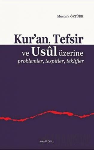 Kur’an, Tefsir ve Usul Üzerine