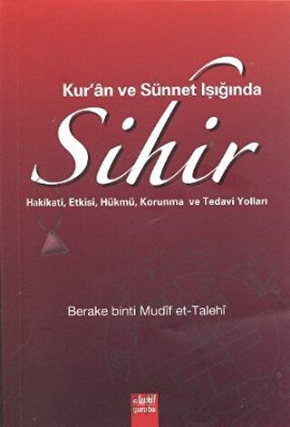 Kur’an ve Sünnet Işığında Sihir