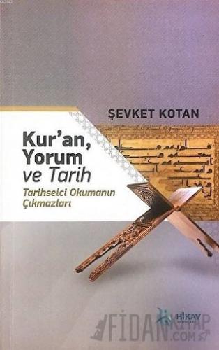 Kur’an, Yorum ve Tarih Şevket Kotan