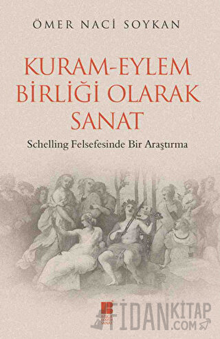 Kuram-Eylem Birliği Olarak Sanat