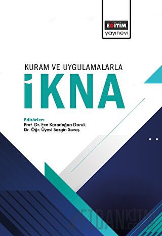 Kuram ve Uygulamalarla İkna Ece Karadoğan Doruk