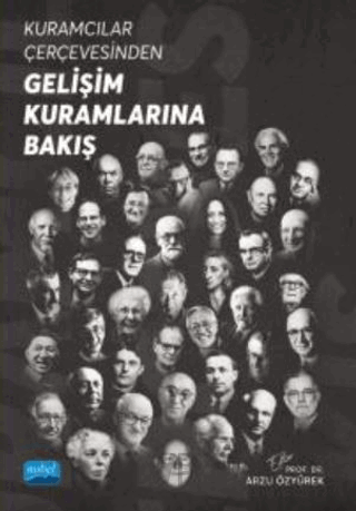 Kuramcılar Çerçevesinden Gelişim Kuramlarına Bakış Kolektif