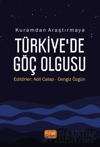 Kuramdan Araştırmaya Türkiye’de Göç Olgusu