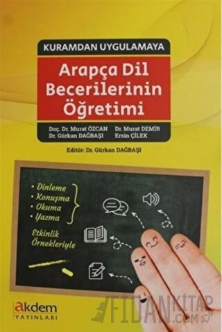 Kuramdan Uygulamaya Arapça Dil Becerilerinin Öğretimi