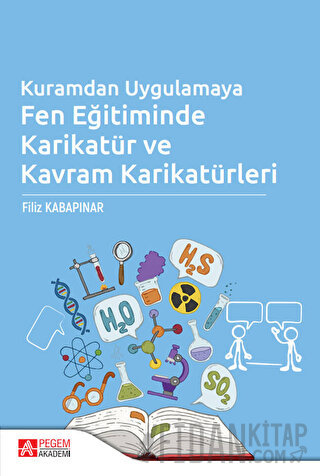 Kuramdan Uygulamaya Fen Eğitiminde Karikatür ve Kavram Karikatürleri