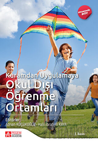 Kuramdan Uygulamaya Okul Dışı Öğrenme Ortamları Kolektif