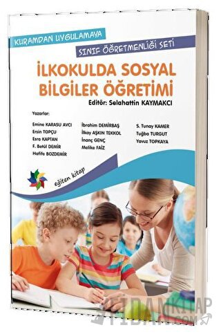 Kuramdan Uygulamaya Sınıf Öğretmenliği Seti - İlkokulda Sosyal Bilgiler Öğretimi