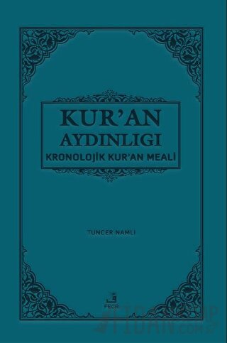 Kur'an Aydınlığı - Kronolojik Kur'an Meali (Şamua, Metinsiz) (Ciltli) 