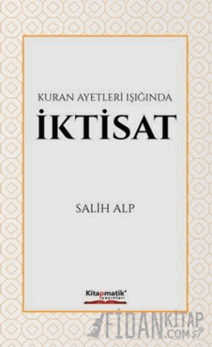 Kuran Ayetleri Işığında İktisat Salih Alp