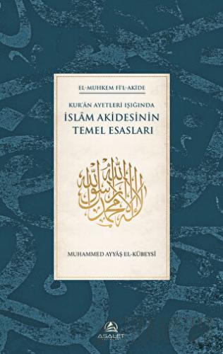 Kur'an Ayetleri Işığında İslam Akidesinin Temel Esasları (Ciltli) Muha