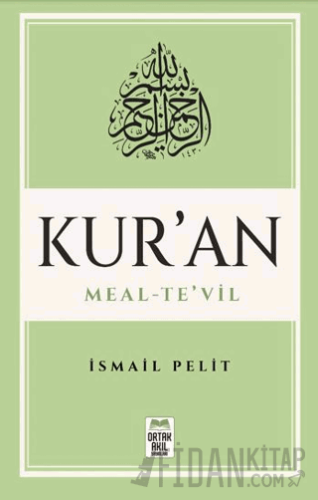 Kuran-ı Kerim Meal – Te’vil (Mushaf Tertibine Göre)