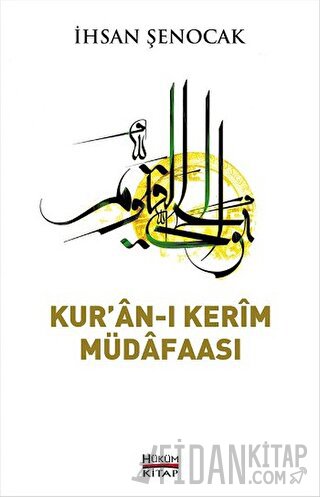 Kur'an-ı Kerim Müdafaası İhsan Şenocak