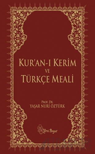 Kur'an-ı Kerim ve Türkçe Meali (Metinli Küçük Boy) (Ciltli) Yaşar Nuri
