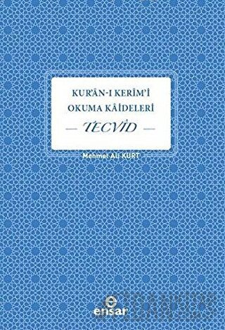 Kur'an-ı Kerim'i Okuma Kaideleri - Tecvid