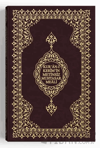 Kur'an-ı Kerim'in Metinsiz Muhtasar Meali Orta Boy (Ciltli) Kolektif